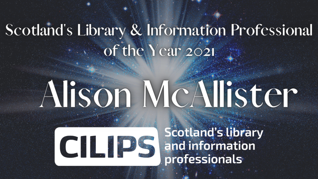 Scotland's Library & Information Professional of the Year 2021 is Alison McAllister