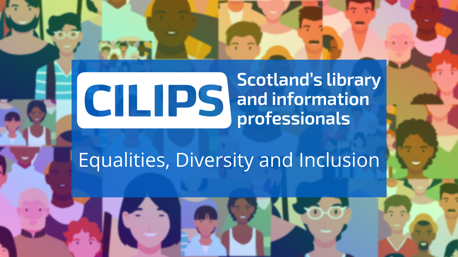 The CILIP Scotland EDI commitment logo, with white text in a blue rectangle in front of an illustrated crowd