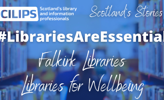 #LibrariesAreEssential Scotland's Stories 'Falkirk Libraries - Libraries for Wellbeing' logo, with white text on a blue library background