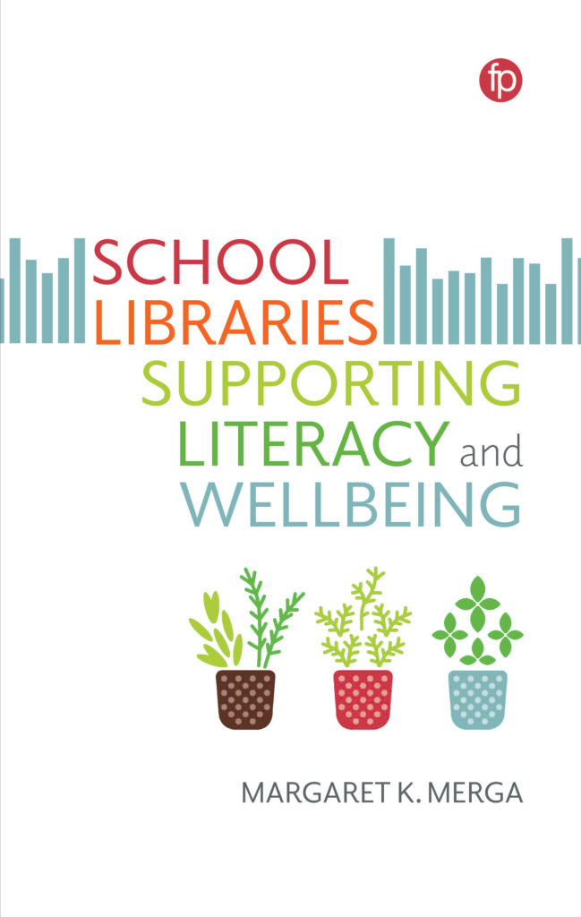 The book cover for 'School Libraries Supporting Literacy and Wellbeing', showing a graphic of an open gate and three growing plants