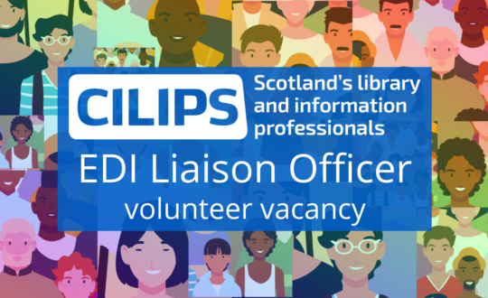 The CILIPS logo inside a blue rectangle with text reading 'EDI Liaison Officer - volunteer vacancy' and a background illustration of a diverse crowd of people.