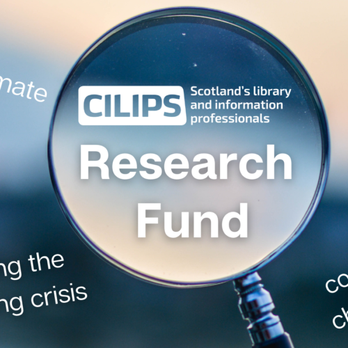 The CILIPS Research Fund logo, with a magnifying glass and a blue blurred background showing text reading 'tackling climate change', 'combatting child poverty' and 'challenging the cost of living crisis'.