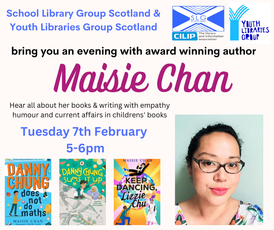SLG and YLG Scotland bring you an evening with award winning author Maisie Chan, Tuesday 7th February, 5-6pm. With a photograph of Maisie and three of her children's books.