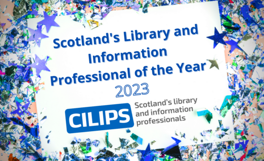 Scotland's Library & Information Professional of the Year 2023, with blue text on a white background showing the CILIPS logo and confetti.