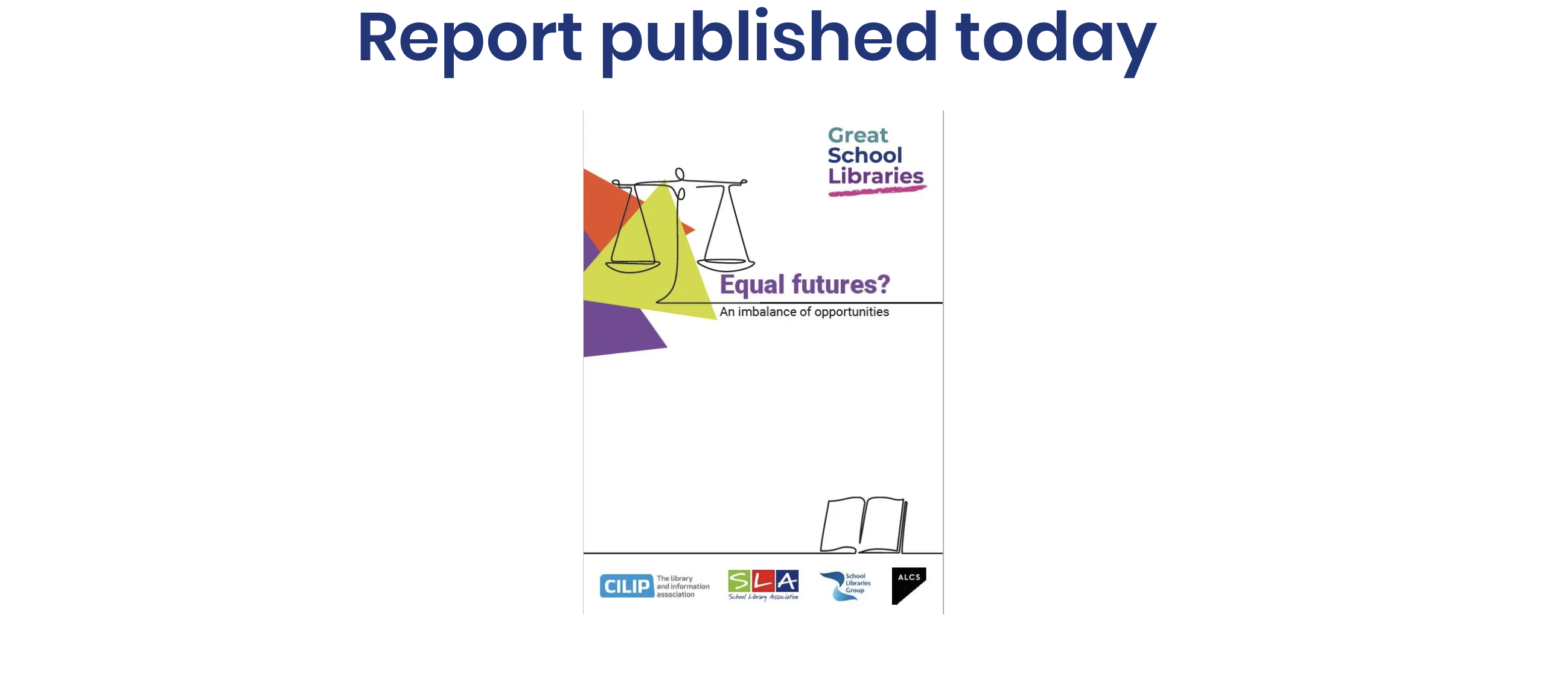 Screenshot of Great School Libraries website. With PDF file of 2023 report underneath title saying "Report Published Today."