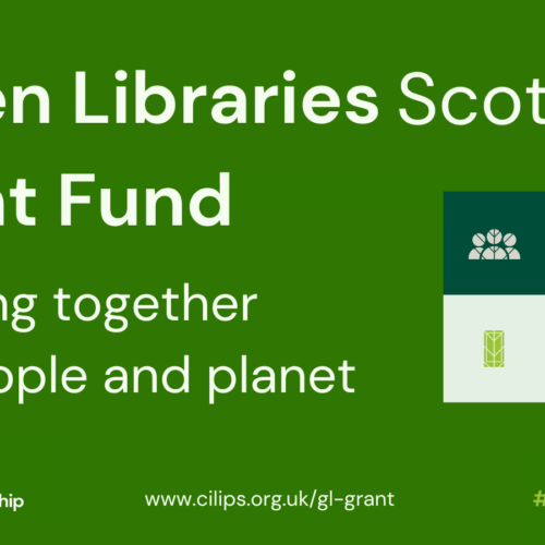 Green Libraries Scotland Grant Fund - working together for people and planet. With white text on a forest green background and icons representing sustainable communities, buildings and technology.