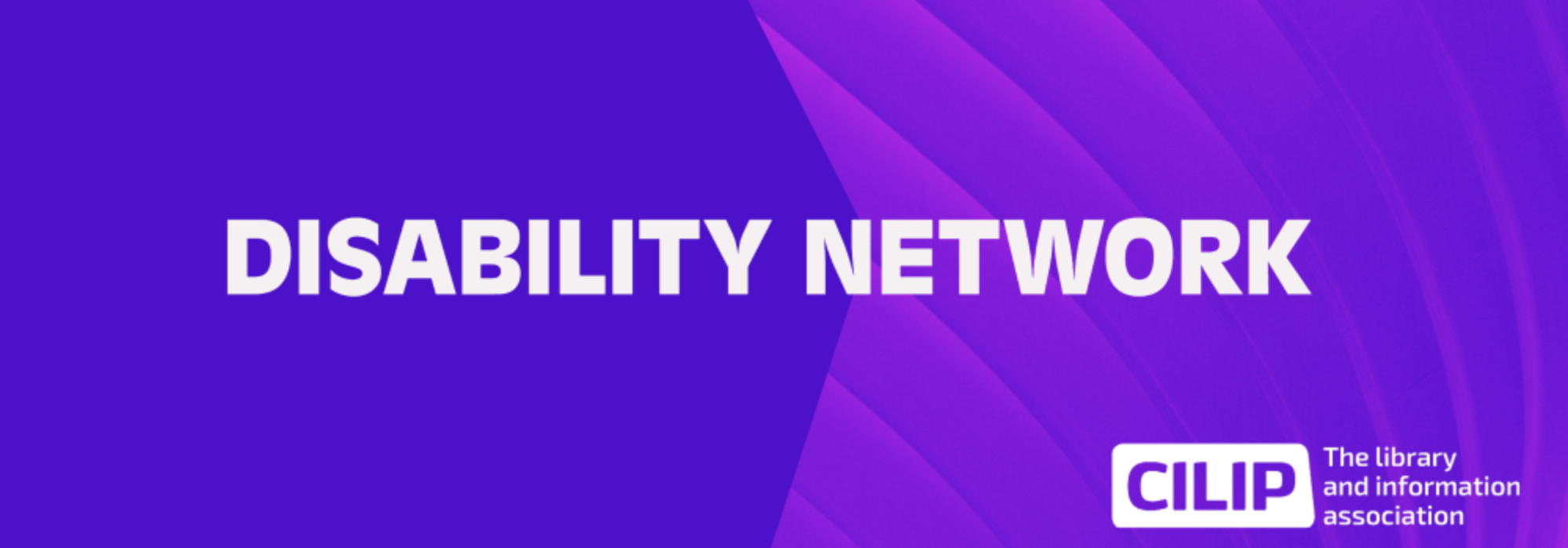 Purple background with white text reading 'Disability Network' with white CILIP logo.
