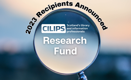 Research Fund recipients announced post. Magnifying glass in middle of image with CILIPS Logo, research fund text.