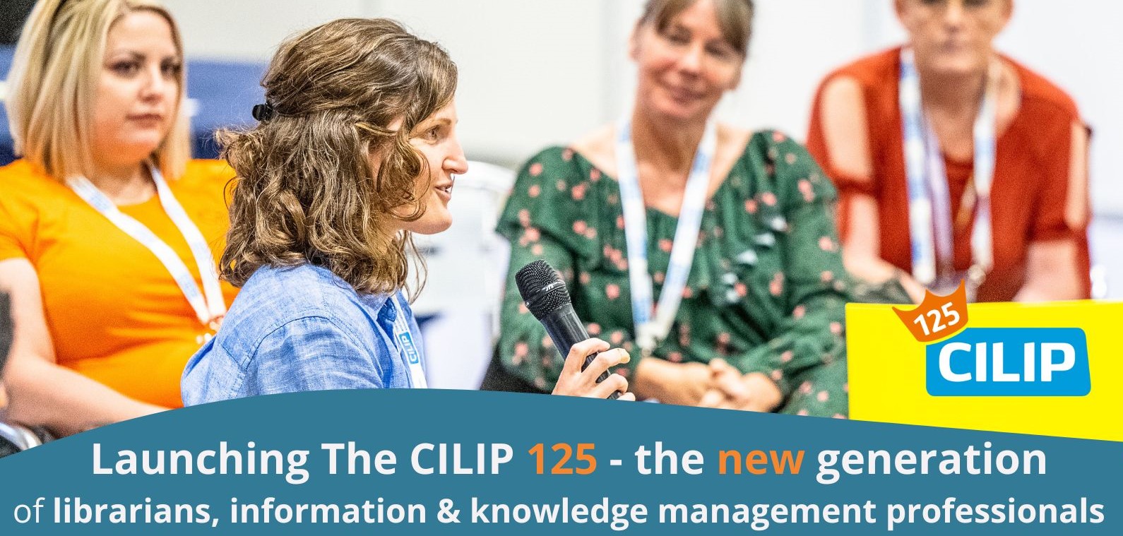 Launching The CILIP 125 - the new generation. With a background photograph showing professionals in discussion.