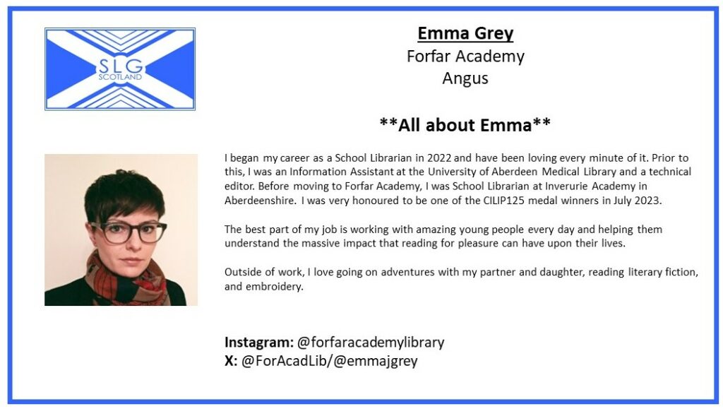 A biography for Emma Grey, committee member of School Libraries Group Scotland.
